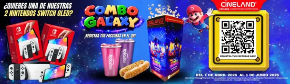 Catálogo Cineland en Soledad | Combo Galaxy | 2026-04-20T00:00:00.000Z - 2026-05-01T00:00:00.000Z