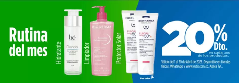 Catálogo Cutis en Dosquebradas | Rutina del Mes 20% OFF | 2026-04-20T00:00:00.000Z - 2026-04-30T00:00:00.000Z