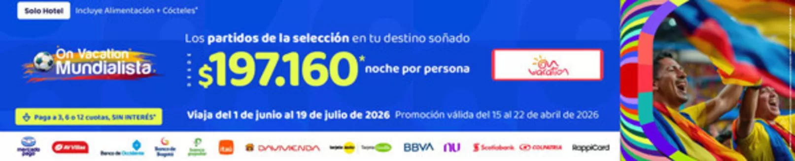 Catálogo On Vacation en Bello | On Vacation Mundialista | 2026-04-20T00:00:00.000Z - 2026-04-22T00:00:00.000Z