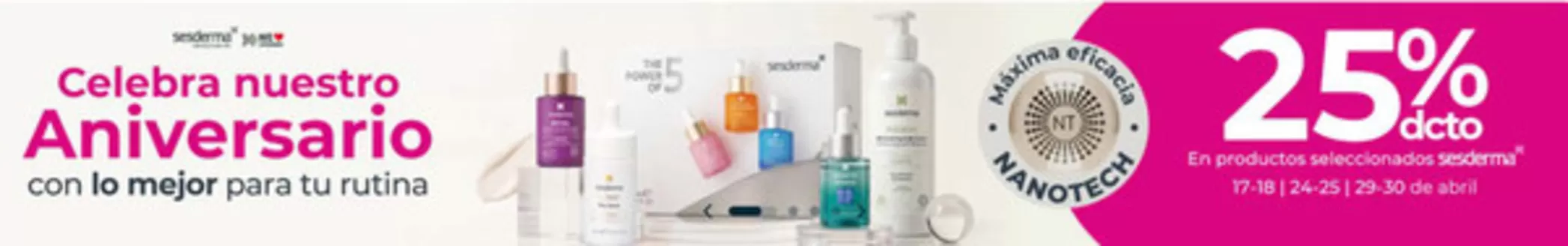 Catálogo Piel | 25% OFF en Productos Seleccionados Sesderma* | 2026-04-24T00:00:00.000Z - 2026-04-30T00:00:00.000Z