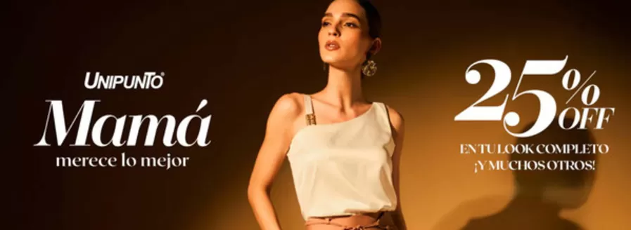 Catálogo Unipunto en Bogotá | Mama merece lo mejor 25% OFF | 2026-04-24T00:00:00.000Z - 2026-05-10T00:00:00.000Z