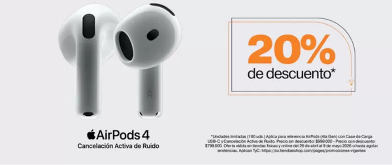 Catálogo Ishop en Montería | AirPods 4 con 20% OFF | 2026-04-28T00:00:00.000Z - 2026-05-09T00:00:00.000Z