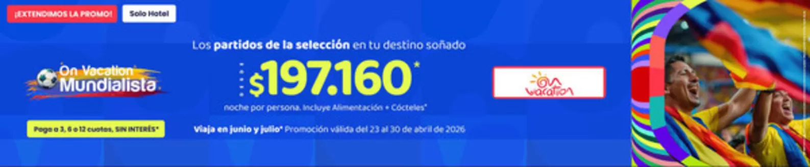 Catálogo On Vacation en San Pelayo | On Vacation Mundialista, Travel Days Ofertas | 2026-04-29T00:00:00.000Z - 2026-04-30T00:00:00.000Z