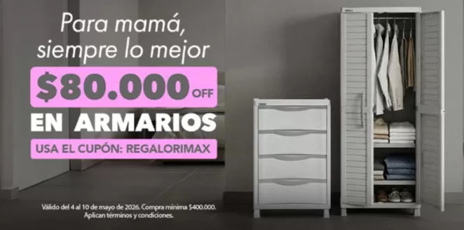 Catálogo Rimax | Para mamá, siempre lo mejor $80.000 OFF en ARMARIOS | 2026-05-07T00:00:00.000Z - 2026-05-10T00:00:00.000Z