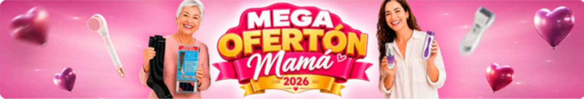 Catálogo TV Novedades | Mega Ofertón Mamá | 2026-05-07T00:00:00.000Z - 2026-05-10T00:00:00.000Z