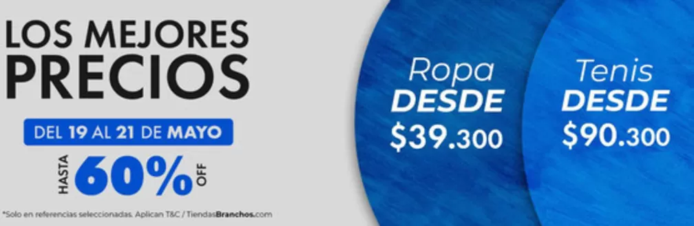 Catálogo Branchos | Los Mejores Precios Hasta 60% OFF | 2026-05-19T00:00:00.000Z - 2026-05-21T00:00:00.000Z