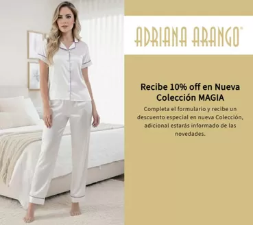 Catálogo Adriana Arango | 10% OFF en tu primer Compra | 2026-05-22T00:00:00.000Z - 2026-06-30T00:00:00.000Z
