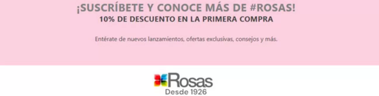 Catálogo Droguería Rosas | 10% OFF en tu primer Compra | 2026-06-02T00:00:00.000Z - 2026-12-31T00:00:00.000Z