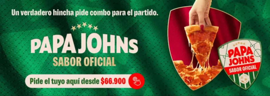 Catálogo Papa John's | Papa John sabor oficial, pide el tuyo aquí desde $66.900 | 2026-06-03T00:00:00.000Z - 2026-07-31T00:00:00.000Z