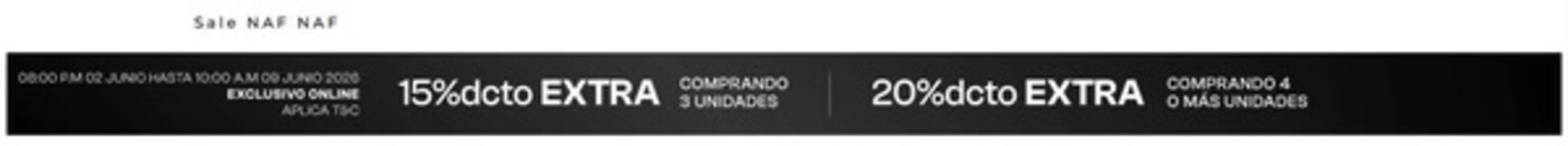 Catálogo Naf Naf | Sale 15% OFF en 3 compras, 20% OFF 4 o más compras | 2026-06-05T00:00:00.000Z - 2026-06-09T00:00:00.000Z