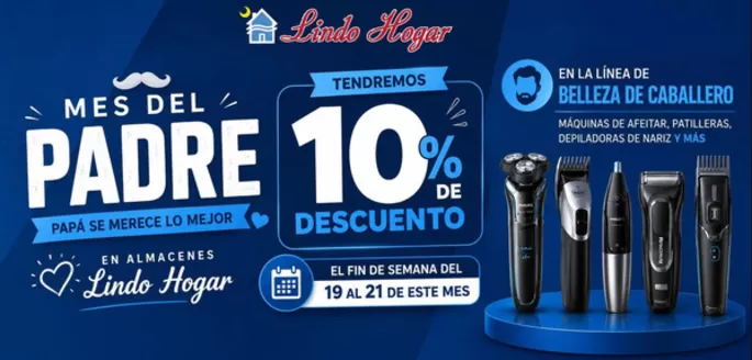 Catálogo Lindo Hogar en Soacha | 10% DTO Máquinas de afeitar, patilleras, depiladoras de nariz y más | 2026-06-19T00:00:00.000Z - 2026-06-21T00:00:00.000Z
