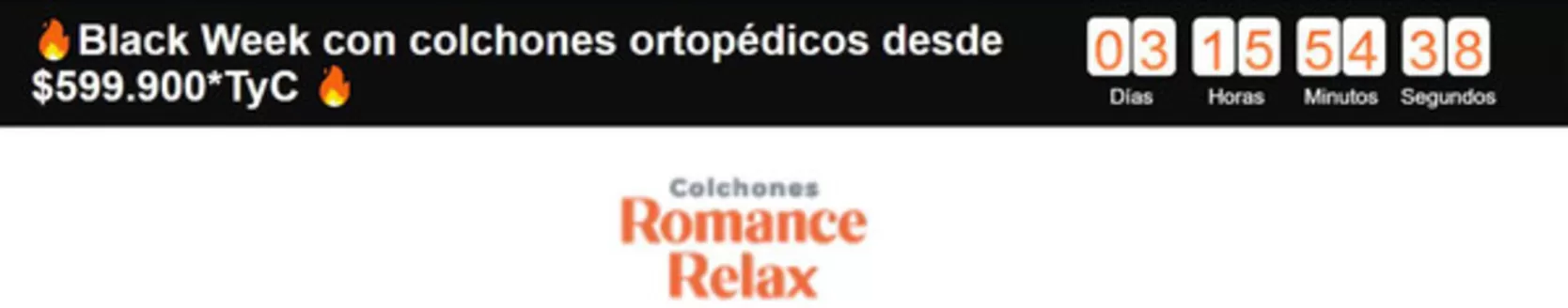 Catálogo Colchones Romance Relax en Soacha | Black Week con colchones ortopédicos desde $599.900 | 2026-06-05T00:00:00.000Z - 2026-06-07T00:00:00.000Z