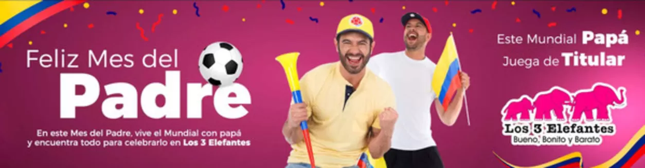 Catálogo Los Tres Elefantes en Medellín | Feliz mes del Padre | 2026-06-08T00:00:00.000Z - 2026-06-30T00:00:00.000Z