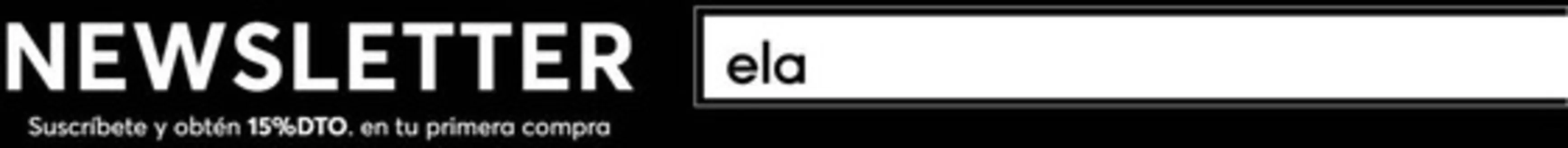 Catálogo ELA | Suscríbete y obtén 15%DTO. en tu primera compra | 2026-06-09T00:00:00.000Z - 2026-06-30T00:00:00.000Z