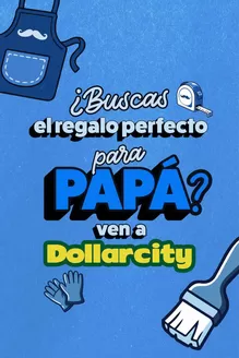 Catálogo Dollarcity | Buscas el regalo perfecto para Papá | 2026-06-17T00:00:00.000Z - 2026-06-30T00:00:00.000Z