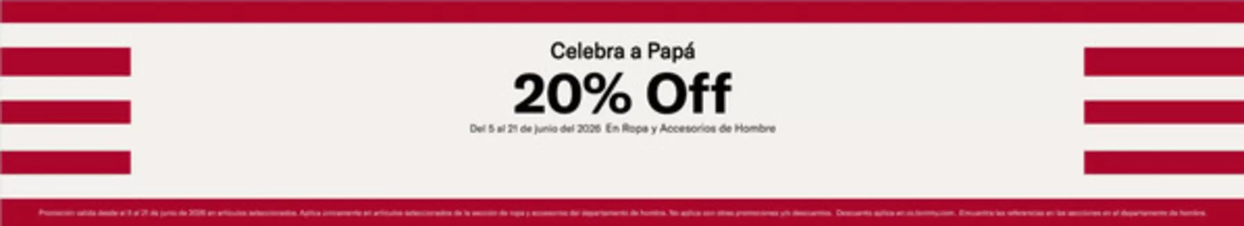 Catálogo Tommy Hilfiger | Celebra a Papá 20% OFF | 2026-06-18T00:00:00.000Z - 2026-06-21T00:00:00.000Z