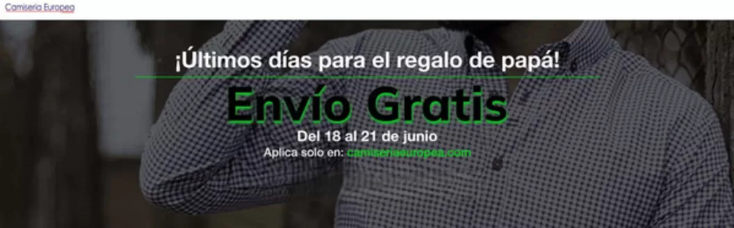 Catálogo Camisería Europea | Últimos días para el regalo de papá | 2026-06-19T00:00:00.000Z - 2026-06-21T00:00:00.000Z