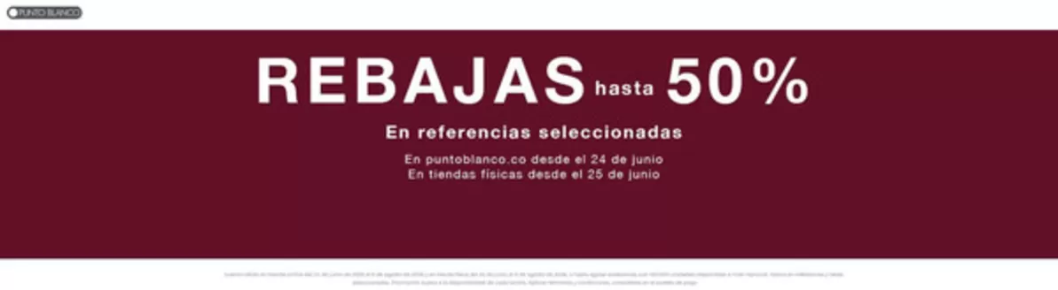 Catálogo Punto Blanco | Rebajas Hasta 50% OFF | 2026-06-25T00:00:00.000Z - 2026-08-09T00:00:00.000Z
