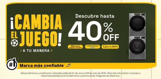 Catálogo Whirlpool en Guarne | Cambia juego el hasta 40% OFF | 2026-07-03T00:00:00.000Z - 2026-07-09T00:00:00.000Z