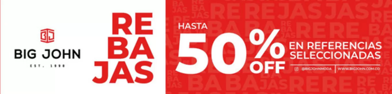 Catálogo Big John | Rebajas Hasta 50% OFF | 2026-07-06T00:00:00.000Z - 2026-07-31T00:00:00.000Z
