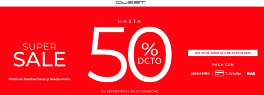 Catálogo Quest | Super Sale 50% DTO | 2026-07-15T00:00:00.000Z - 2026-08-02T00:00:00.000Z