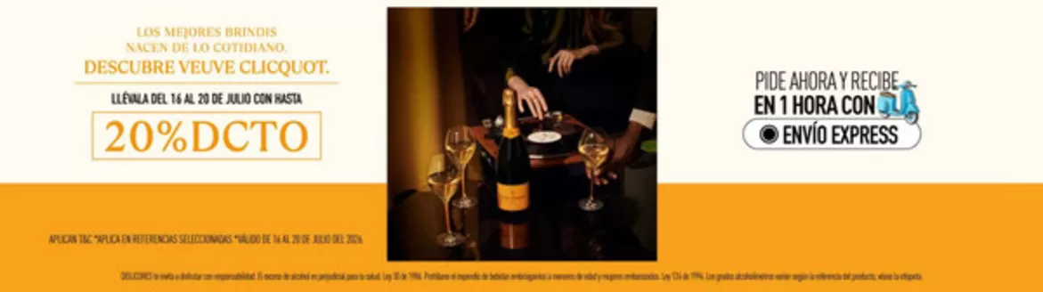 Catálogo Dislicores | Descubre Veuve Clicquot con 20%DCTO | 2026-07-17T00:00:00.000Z - 2026-07-20T00:00:00.000Z