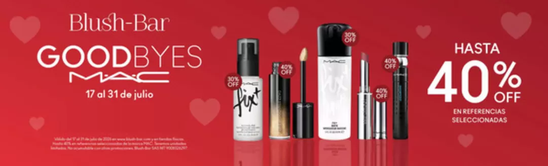 Catálogo Blush Bar | Goodbyes MAC Hasta 40% OFF, Promo | 2026-07-21T00:00:00.000Z - 2026-07-31T00:00:00.000Z