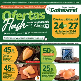 Catálogo Supertiendas Cañaveral | Volante Digital Flash del 24 al 27 de Julio de 2026 | 2026-07-24T00:00:00.000Z - 2026-07-27T00:00:00.000Z