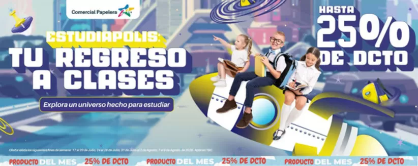 Catálogo Comercial Papelera | Tu Regreso a Clases Hasta 25% de Dcto | 2026-07-29T00:00:00.000Z - 2026-08-09T00:00:00.000Z