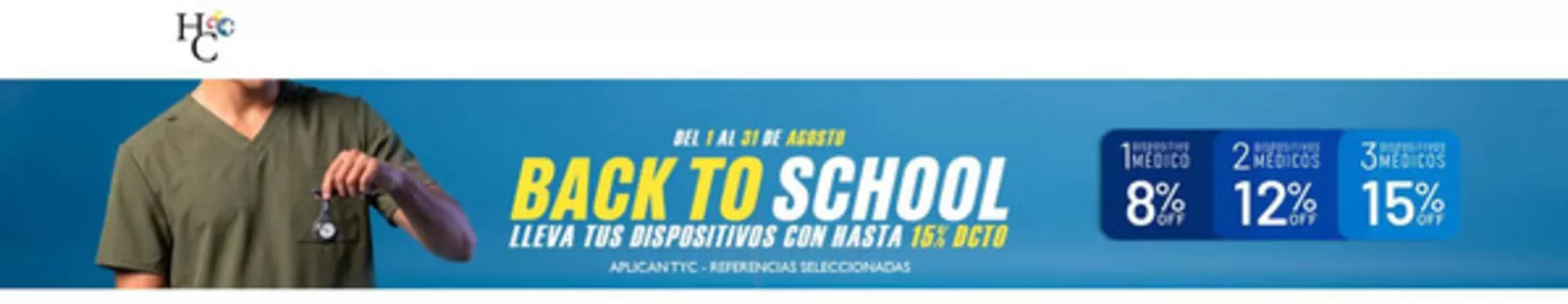 Catálogo Health company | Back to School lleva tus Dispositivos con Hasta 15% Dcto | 2026-08-06T00:00:00.000Z - 2026-08-31T00:00:00.000Z