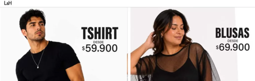 Catálogo L&H | Tshirt desde $59.900, Blusas desde $69.900 | 2026-08-12T00:00:00.000Z - 2026-08-31T00:00:00.000Z