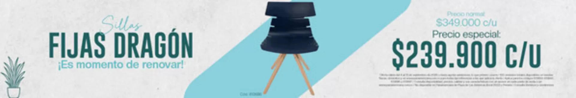 Catálogo Panamericana en Caicedo | Sillas Fijas Dragón $239.900 | 2026-09-04T00:00:00.000Z - 2026-09-13T00:00:00.000Z