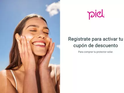 Catálogo Piel | Registrate para activar tu cupón de descuento | 2026-09-08T00:00:00.000Z - 2026-09-30T00:00:00.000Z