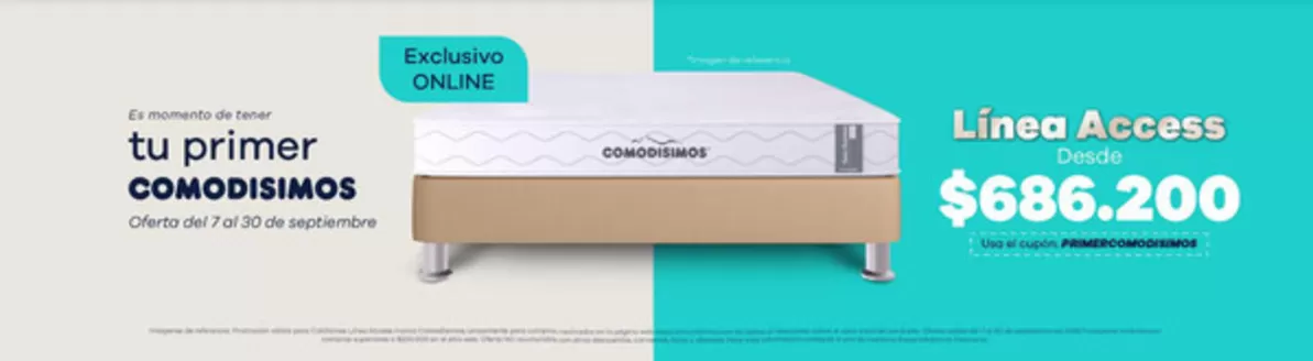 Catálogo Comodísimos | Línea Access Desde $686.200 | 2026-09-09T00:00:00.000Z - 2026-09-30T00:00:00.000Z