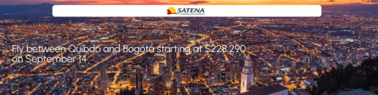 Catálogo Satena | Fly between Quibdo and Bogotá starting at $228,290 | 2026-09-09T00:00:00.000Z - 2026-09-14T00:00:00.000Z