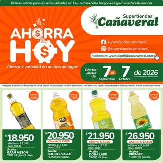 Catálogo Supertiendas Cañaveral | Volante AHORRA HOY 7 de Septiembre al 7 de Octubre 2026 | 2026-09-07T00:00:00.000Z - 2026-10-07T00:00:00.000Z