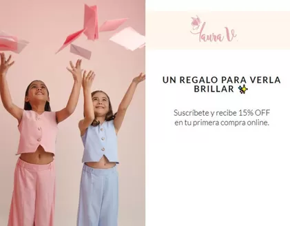 Catálogo Laura V | Suscríbete y recibe 15% OFF en tu primera compra online | 2026-09-14T00:00:00.000Z - 2026-09-30T00:00:00.000Z