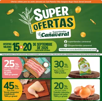 Catálogo Supertiendas Cañaveral en Chinchiná | Volante Super Ofertas del 15 al 20 de septiembre 2026 | 2026-09-07T00:00:00.000Z - 2026-10-07T00:00:00.000Z