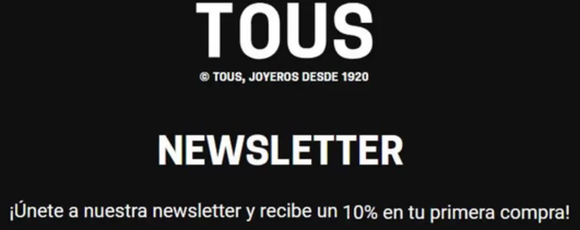 Catálogo Tous | 10% OFF en tu primera compra | 2026-09-17T00:00:00.000Z - 2026-12-31T00:00:00.000Z