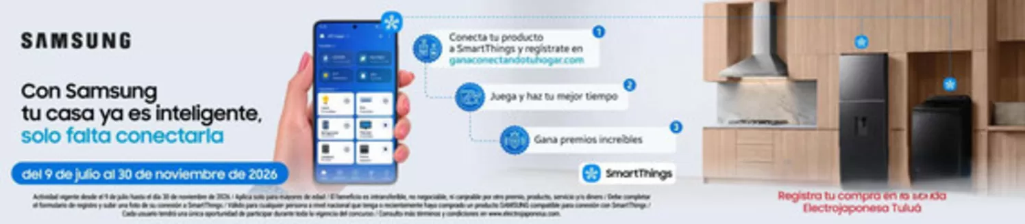 Catálogo Electrojaponesa | Con Samsung tu casa ya es inteligente, solo falta conectarla | 2026-09-21T00:00:00.000Z - 2026-09-30T00:00:00.000Z