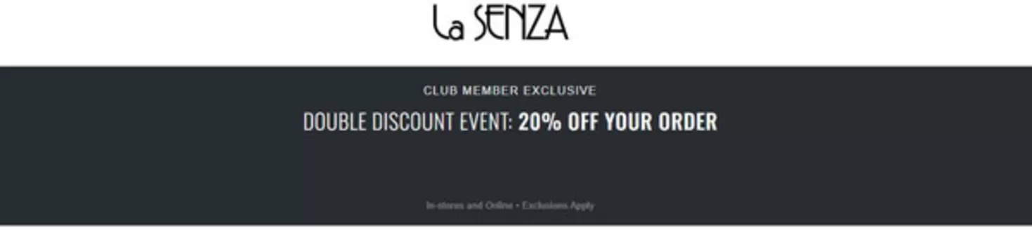 Catálogo La Senza | Double discount event: 20% OFF your order | 2026-09-25T00:00:00.000Z - 2026-09-27T00:00:00.000Z