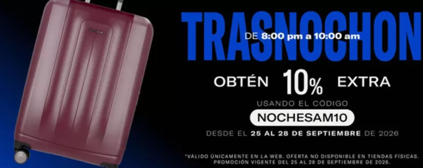 Catálogo Samsonite | Obtén 10% OFF Extra usando el código: NOCHESAM10 | 2026-09-28T00:00:00.000Z - 2026-09-28T00:00:00.000Z