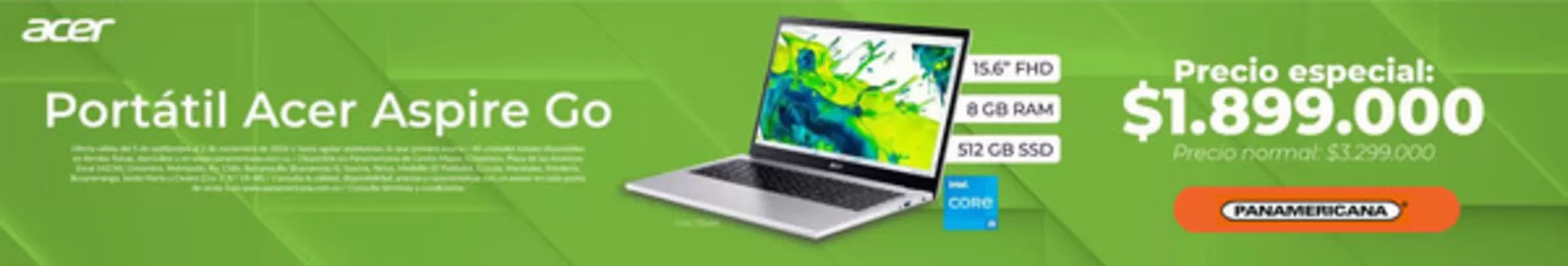 Catálogo Panamericana | Portátil Acer Aspire Go $1.899.000 | 2026-09-29T00:00:00.000Z - 2026-11-02T00:00:00.000Z