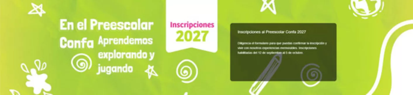 Catálogo Confa | Inscripciones para el Preescolar Confa 2027 | 2026-10-02T00:00:00.000Z - 2026-10-05T00:00:00.000Z