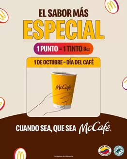 Catálogo McDonald's |  En el Día del Café, canjea 1 punto en la App y llévate un Tinto 8 oz GRATIS | 2026-10-02T00:00:00.000Z - 2026-10-19T00:00:00.000Z