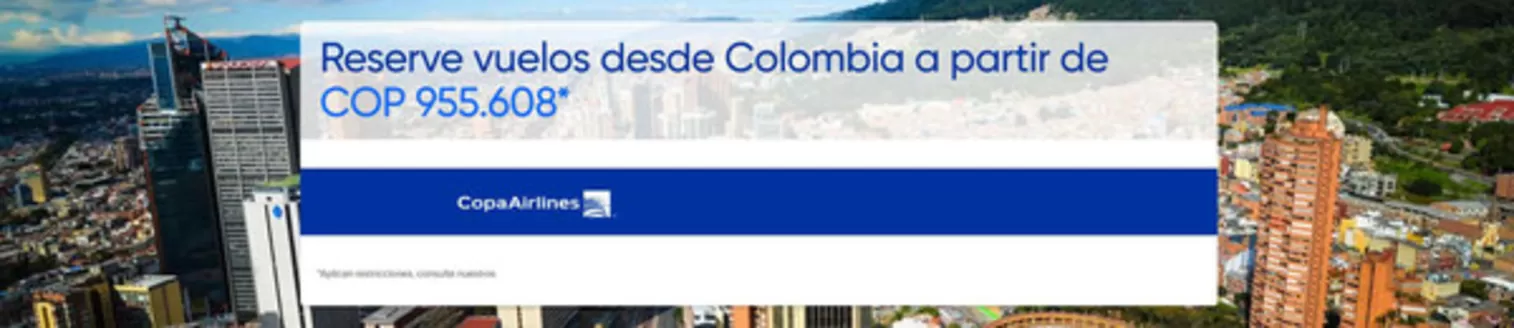Catálogo Copa Airlines | Mejores ofertas desde Colombia | 2026-10-05T00:00:00.000Z - 2026-10-07T00:00:00.000Z