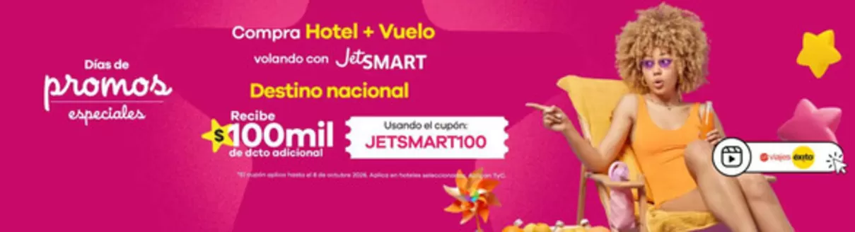 Catálogo Viajes Éxito | Recibe $100,000 usando el cupón: JETSMART100 | 2026-10-05T00:00:00.000Z - 2026-10-08T00:00:00.000Z