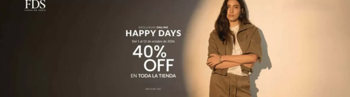 Catálogo Fuera de Serie | Happ Days 40% OFF | 2026-10-05T00:00:00.000Z - 2026-10-12T00:00:00.000Z