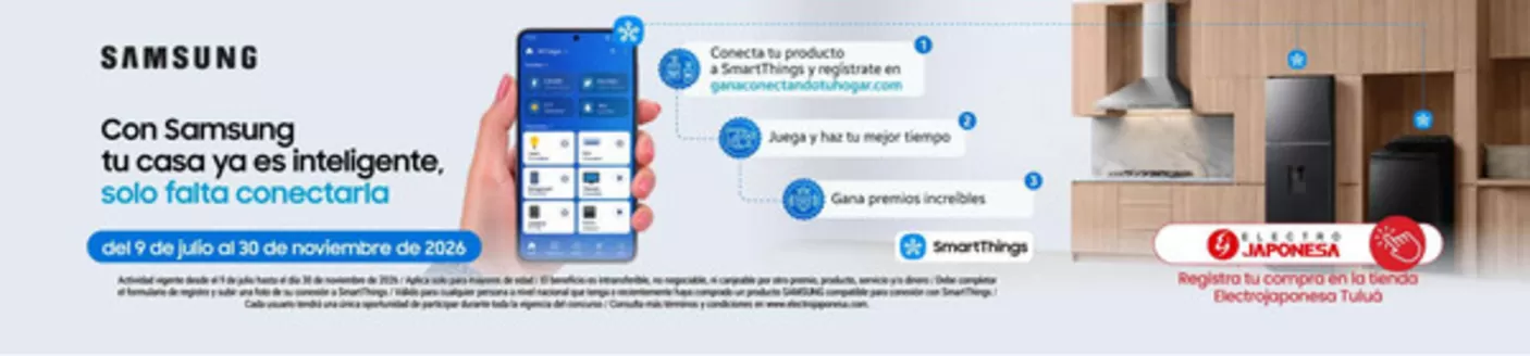 Catálogo Electrojaponesa | Con Samsung tu casa ya es inteligente, solo falta conectarla | 2026-10-06T00:00:00.000Z - 2026-11-30T00:00:00.000Z