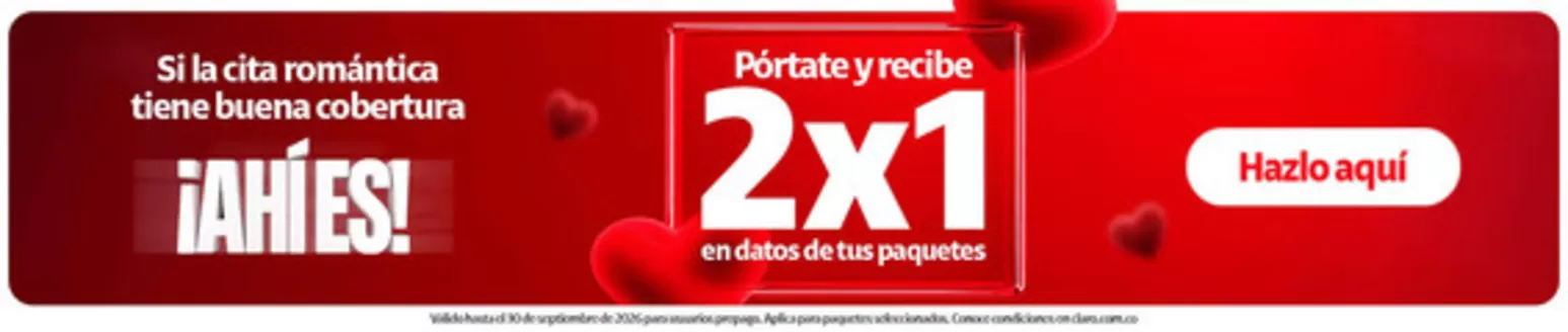 Catálogo Claro en San Vicente del Caguán | Excelente oferta para cazadores de gangas | 2026-10-08T00:00:00.000Z - 2026-10-22T00:00:00.000Z